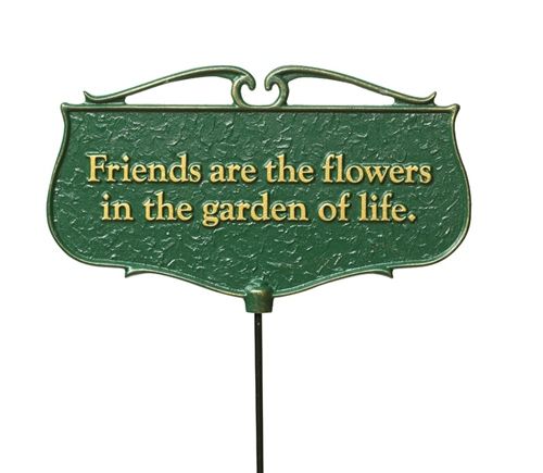 Whitehall Friends are the Flowers Garden Sign (Green/Gold)